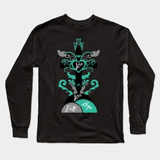 Faith, Hope and Love Christian Designs and Gifts Long Sleeve T-Shirt